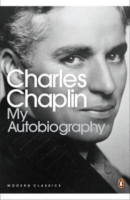 My Autobiography by Charles Chaplin