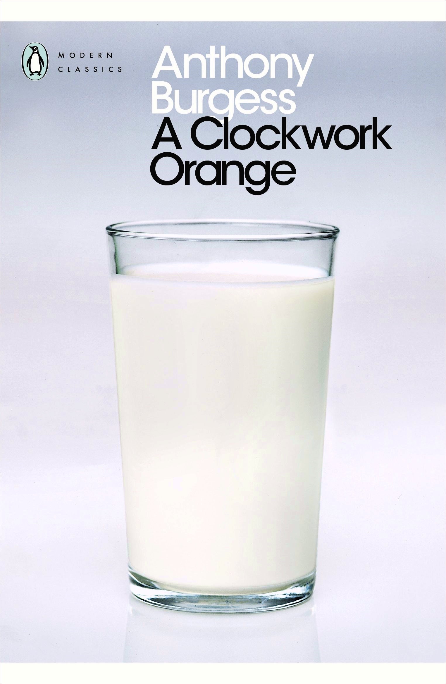 A Clockwork Orange by Anthony Burgess – Penguin Modern Classics Edition Cover