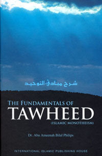 The Fundamentals of Tawheed Islamic Monotheism by Dr. Abu Ameenah Bilal Philips book cover