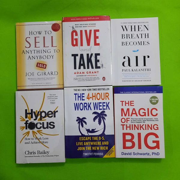 how to sell anything to anybody=give and take=when breath becomes air=hyper focus=the 4-hour work week=the magic of thinking big