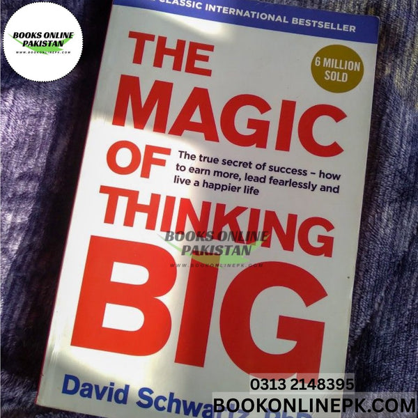 The Magic of Thinking Big  David J. Schwartz