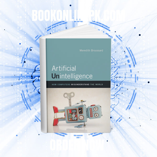 Artificial Unintelligence