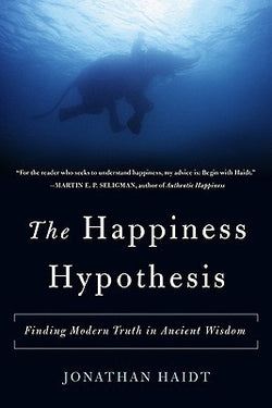 The Happiness Hypothesis  Jonathan Haidt