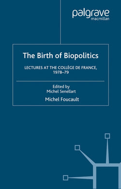 the birth of biopolitics