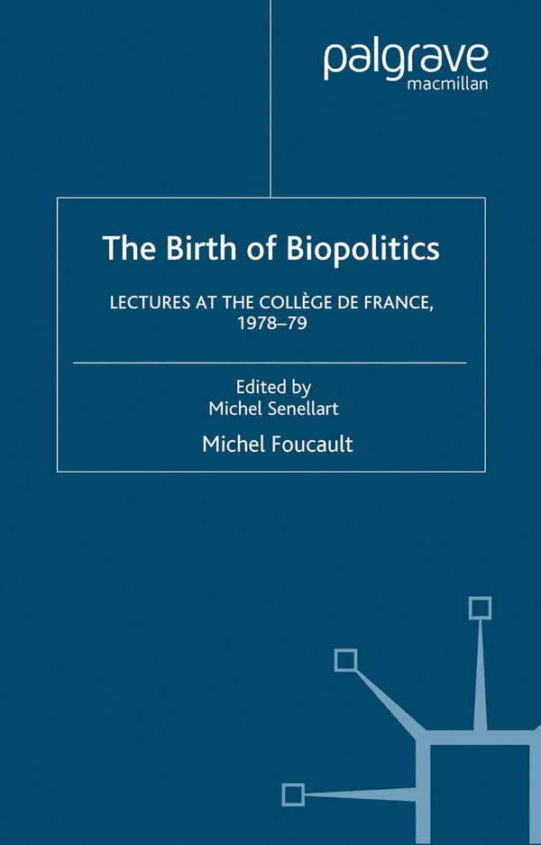the birth of biopolitics