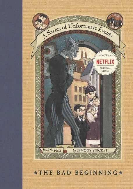 A Series Of Unfortunate Events #1: The Bad Beginning