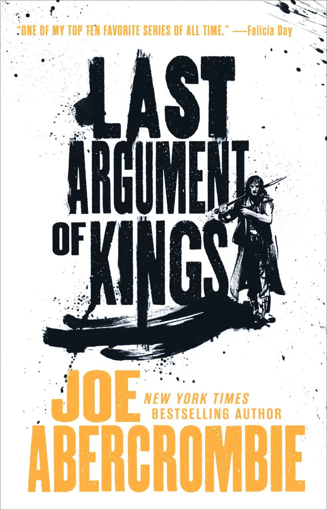 Last Argument of Kings By Joe Abercrombie