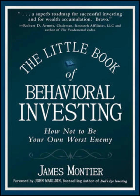 The Little Book of Behavioral Investing by James Montier