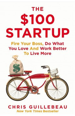 "The $100 Startup" by Chris Guillebeau