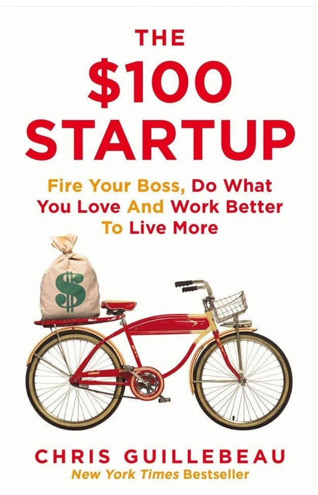 The $100 Startup by Chris Guillebeau