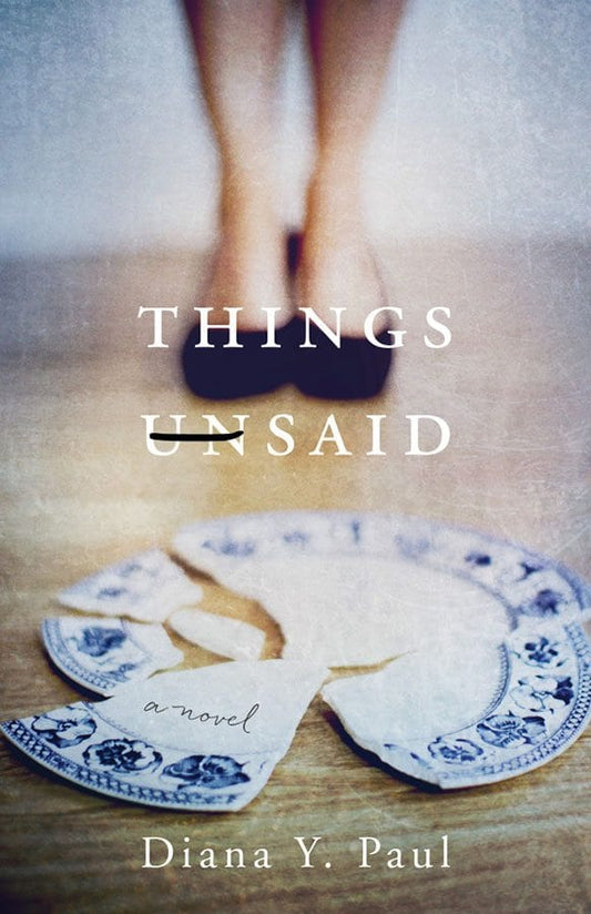 Things Unsaid Book by Diana Y. Paul