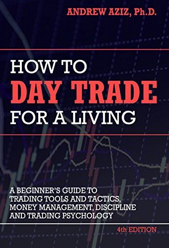 HOW TO DAY TRADE FOR A LIVING