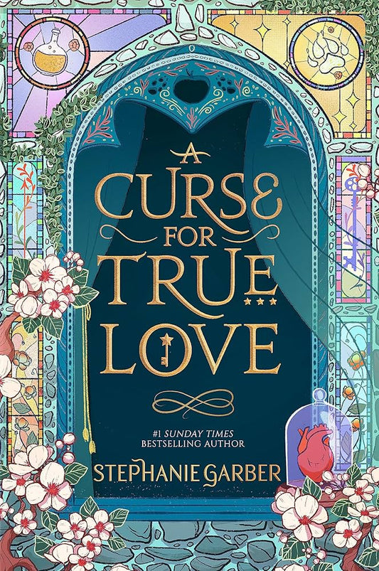 A Curse for True Love Book by Stephanie Garber