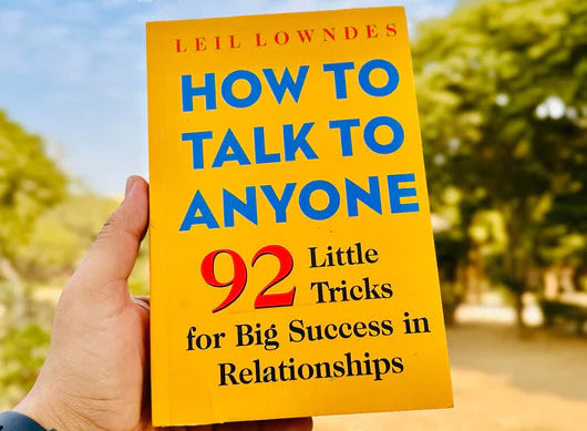How to Talk to Anyone by Leil Lowndes