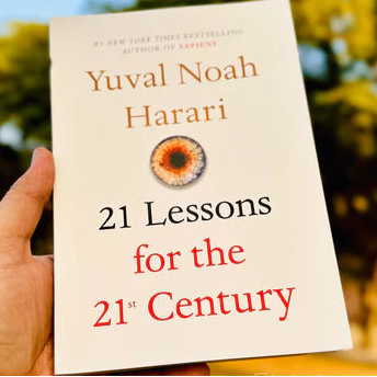 21 Lessons For The 21st Century By Yuval Noah Harari