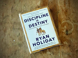 discipline is destiny