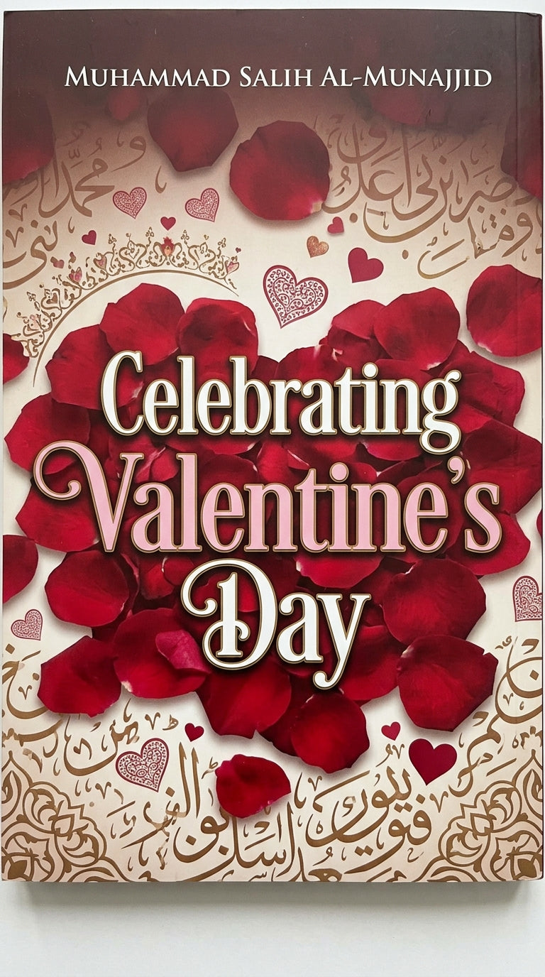 Celebrating Valentine's Day  Muhammad Salih al-Munajjid