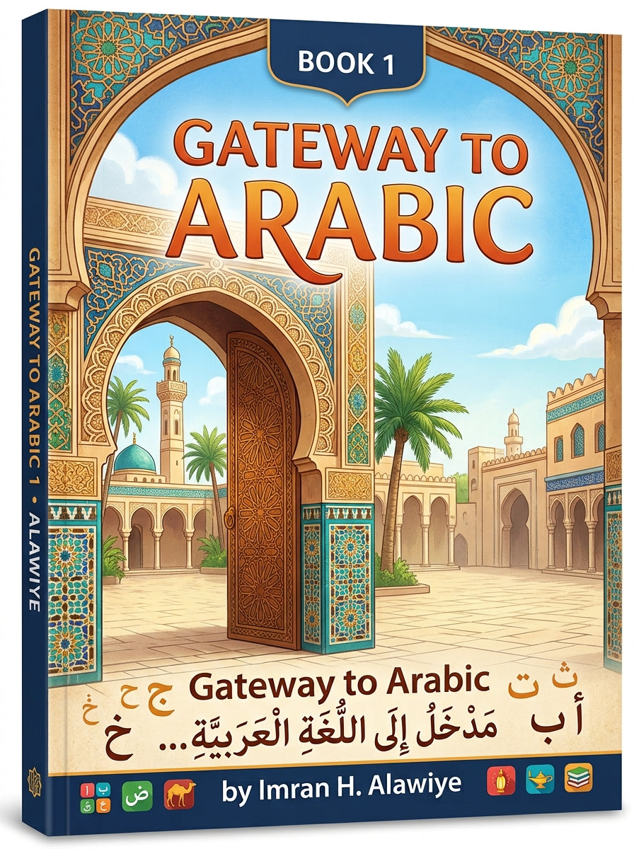Gateway to Arabic, Book 1 by Imran H. Alawiye (color)
