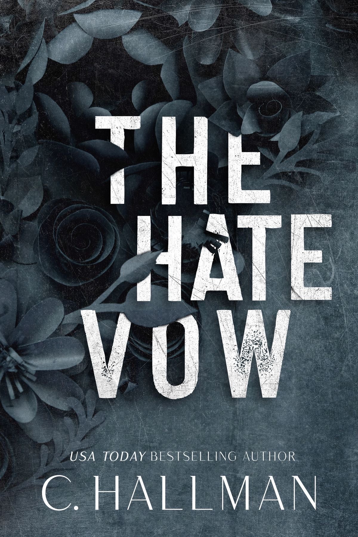 The Hate Vow by C. Hallman