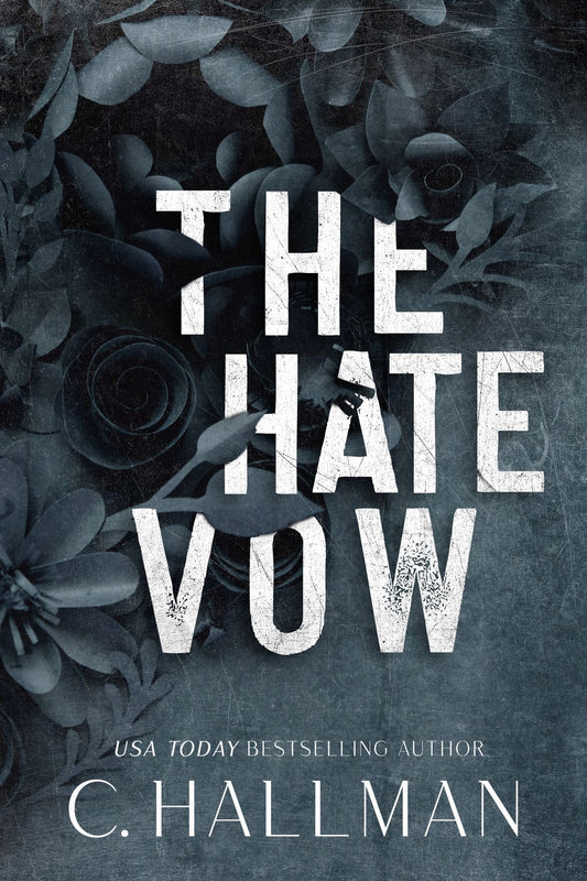 The Hate Vow by C. Hallman