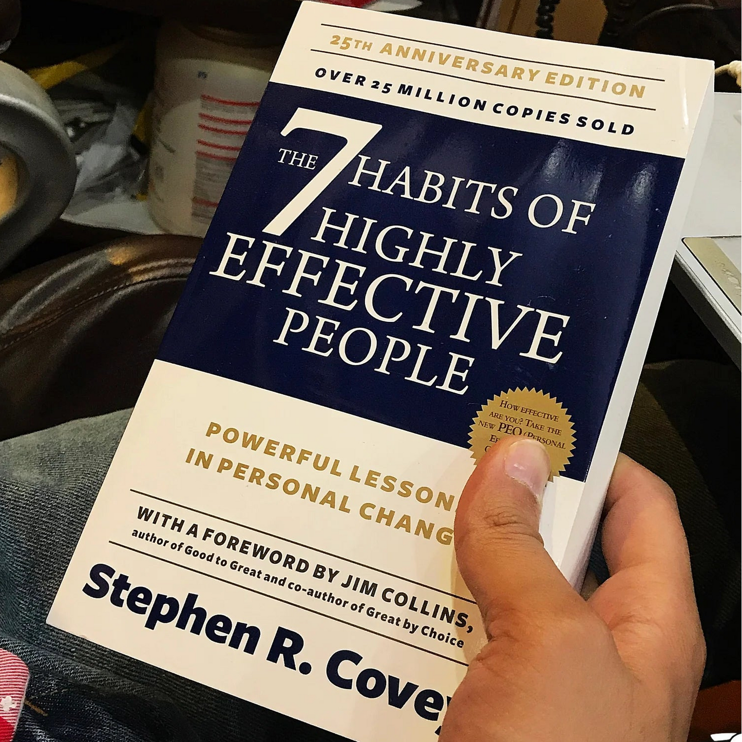 7 Habits of Highly Effective People by Stephen R. Covey