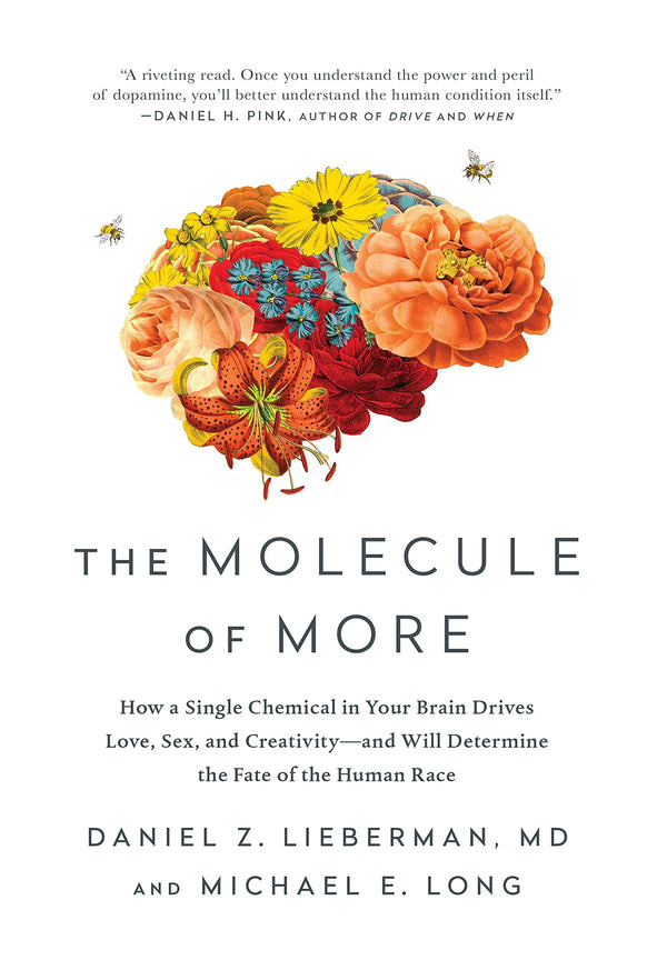 The Molecule of More by Daniel Z. Lieberman