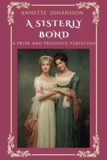 A Sisterly Bond by Annette Johansson