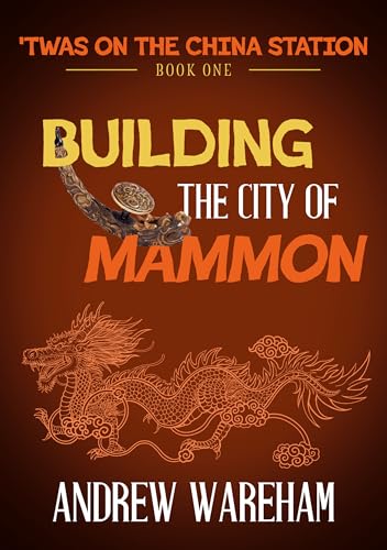 Building The City Of Mammon by Andrew Wareham
