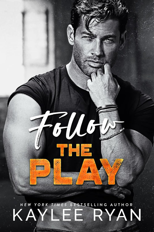 Follow the Play by Kaylee Ryan