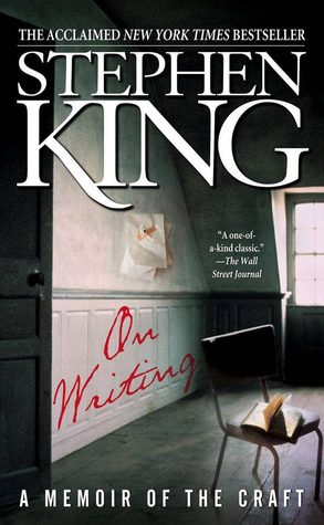 On Writing: A Memoir of the Craft – Stephen King