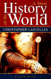 A Short History of the World by Christopher Lascelles