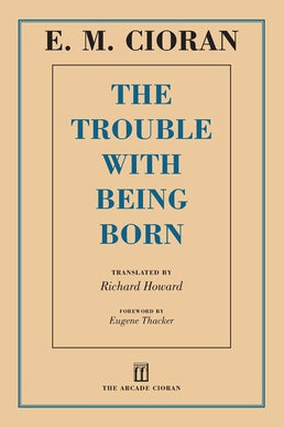 The Trouble with Being Born