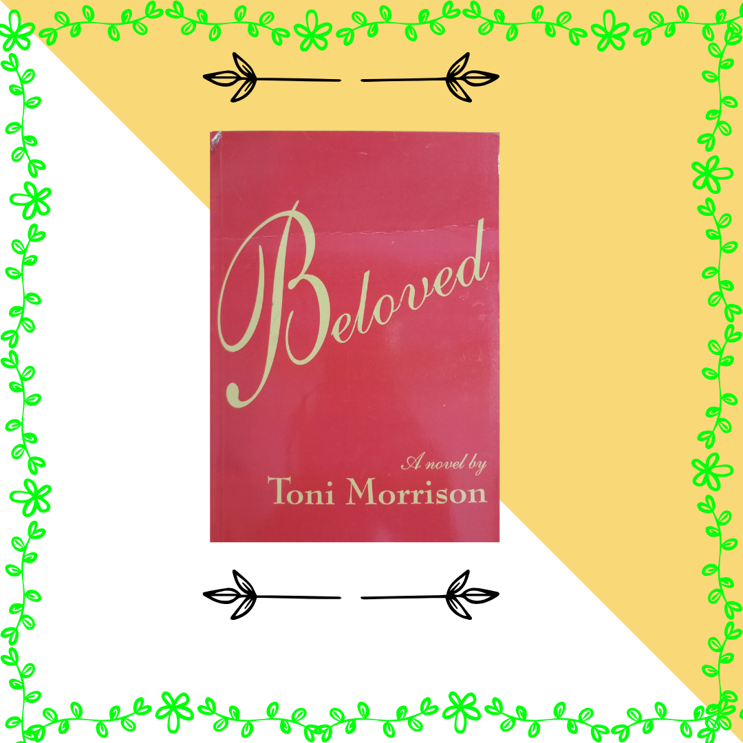 Beloved  Toni Morrison