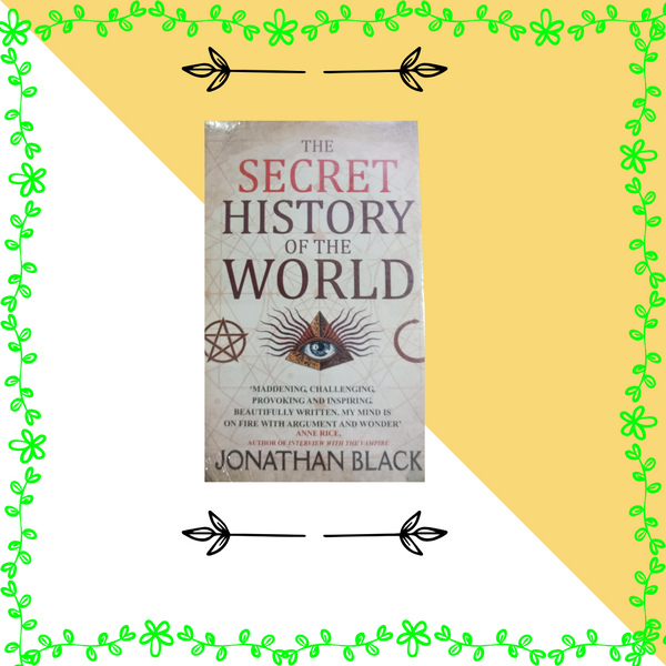 THE SECRET HISTORY OF THE WORLD