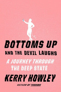 BOTTOMS UP  AND THE DEVIL LAUGHS