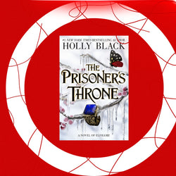 The Prisoner’s Throne (The Stolen Heir Duology, #2)