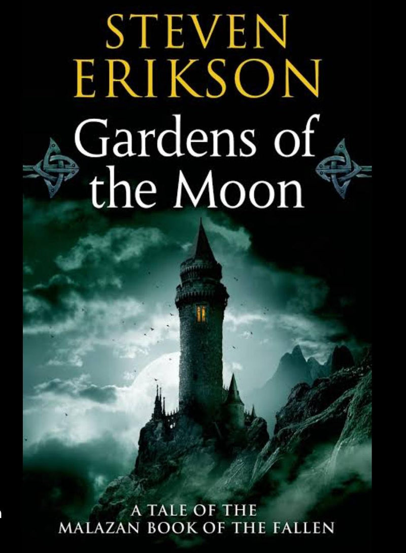 GARDENS OF THE MOON