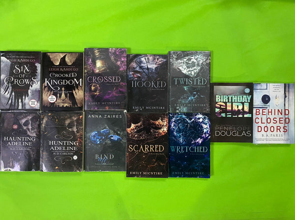 SIX OF CROWS+CROOKED KINGDOM+CROSSED+HOOKED+TWISTED+HAUNTING ADELINE+HUNTING ADELINE+BIND ME+SCARRED+WRETCHED+BIRTHDAY GIRL+BEHIND CLOSED DOORS