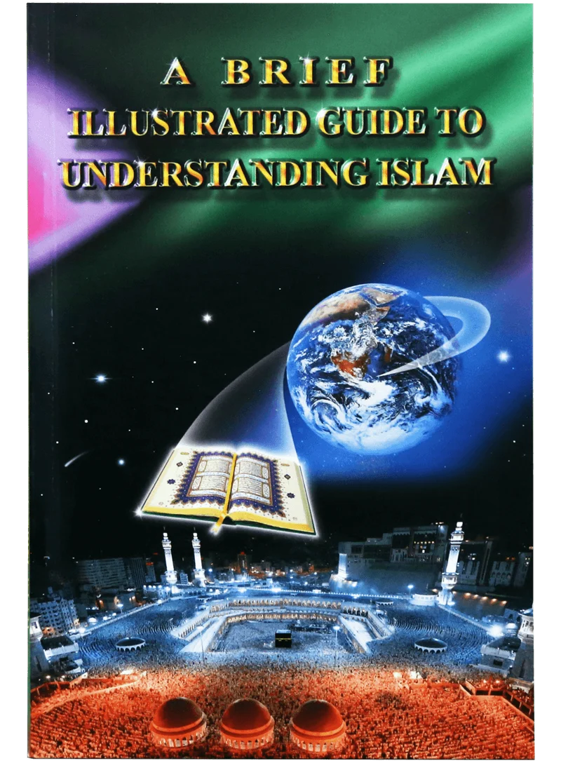 A Brief Illustrated Guide to Understanding Islam Darussalam book cover