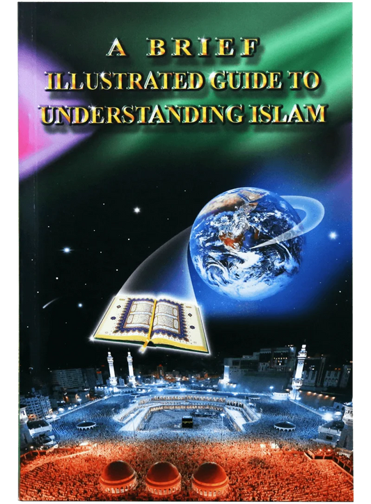 A Brief Illustrated Guide to Understanding Islam Darussalam book cover