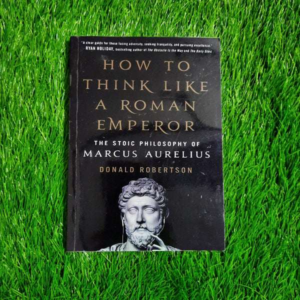 how to think like a roman emperor