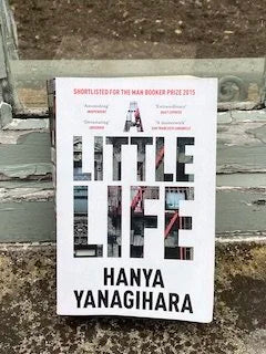 A Little Life by Hanya Yanagihara