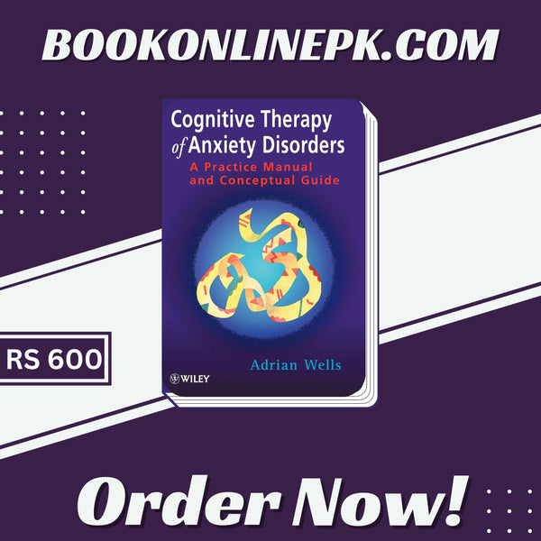 Cognitive Therapy of Anxiety Disorders