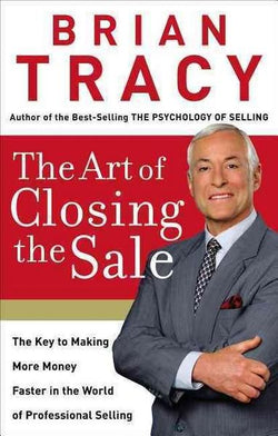 THE ART OF CLOSING THE SALE