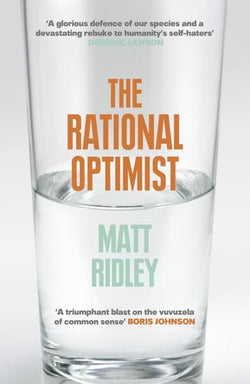 The Rational Optimist Matt Ridley