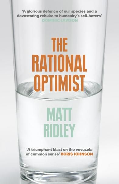 The Rational Optimist Matt Ridley
