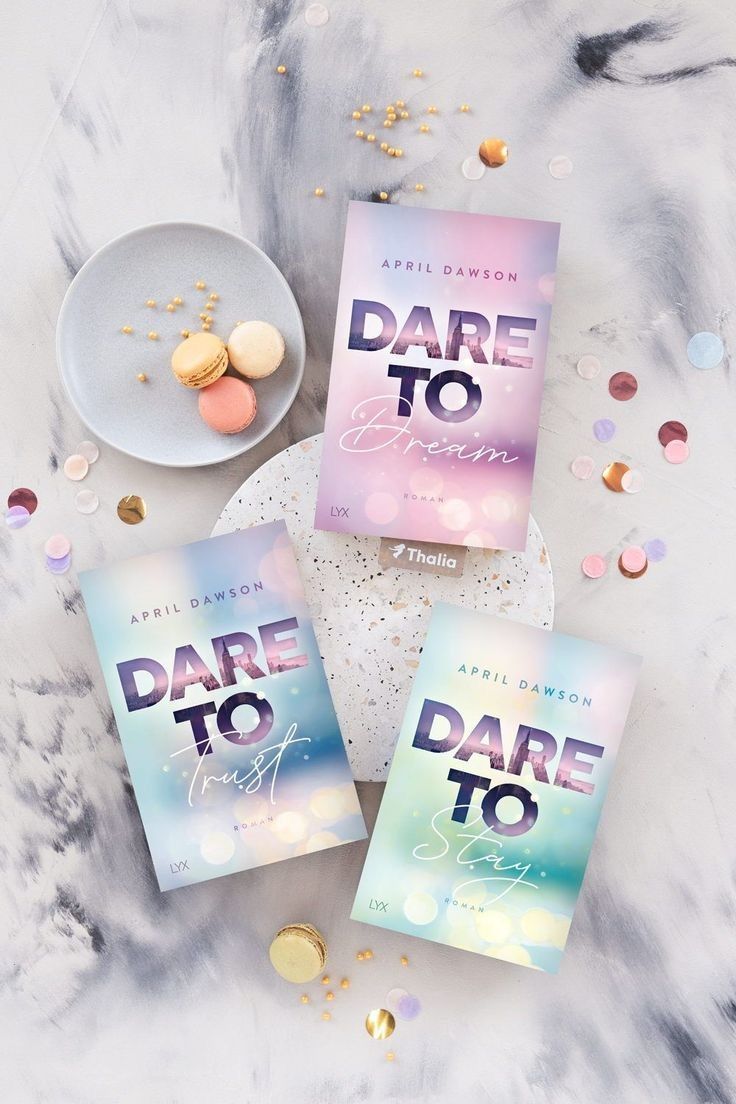 Dare To Dream,Dare To Trust,Dare To Stay by april dawson