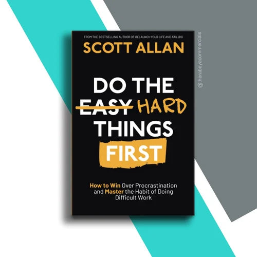 do the easy hard things first