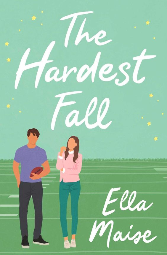 The Hardest Fall  Ella Maise