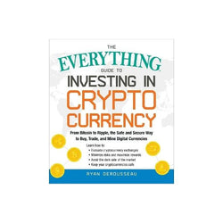 THE EVERYTHING GUIDE TO INVESTING IN CRYPTO CURRENCY